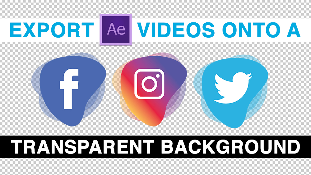 After Effects Tutorial | Export Videos Onto a Transparent Background