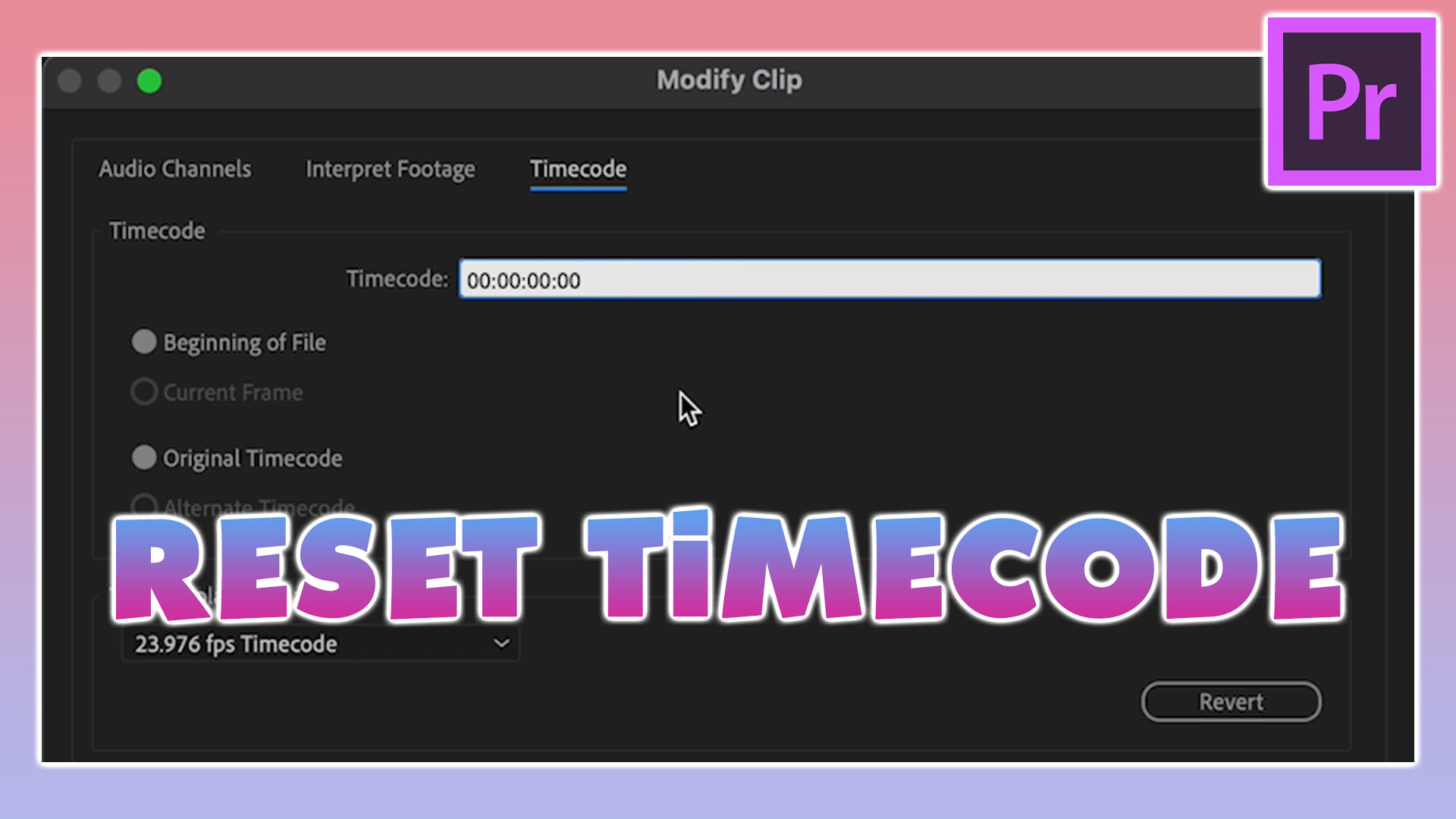 Premiere Pro Tutorial: Change Video Timecode Back to 00:00:00:00