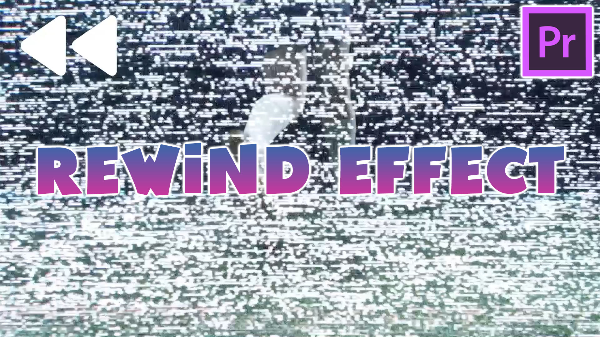 Rewind Effect in Adobe Premiere Pro (Tutorial)